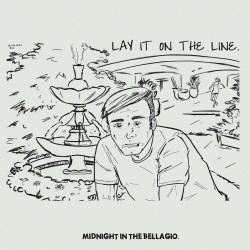 Lay It On The Line : Midnight in the Bellagio